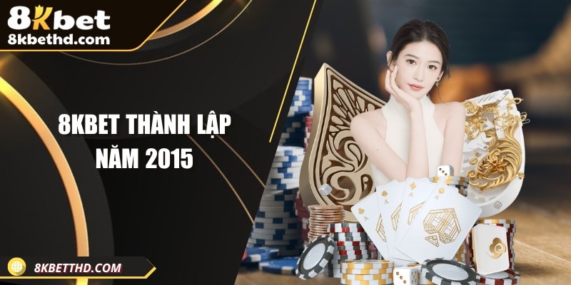 8KBET thành lập năm 2015